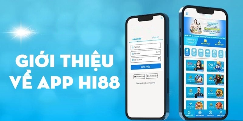 Tải về app Hi88 bạn có thể tham gia chơi game mọi lúc, mọi nơi dễ dàng